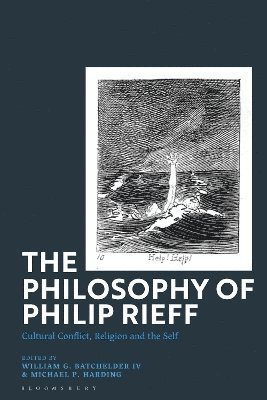 bokomslag The Philosophy of Philip Rieff