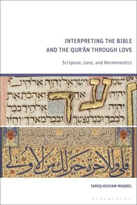 bokomslag Interpreting the Bible and the Qur'an through Love
