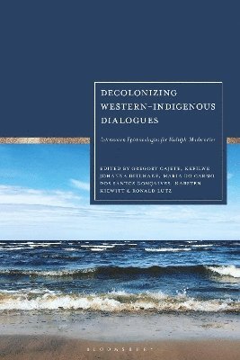 bokomslag Decolonizing Western-Indigenous Dialogues