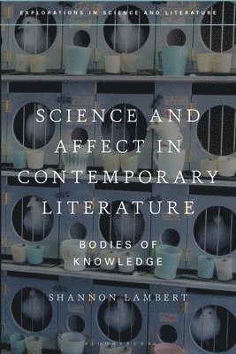 bokomslag Science and Affect in Contemporary Literature