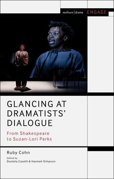 Ruby Cohn, Mark Taylor-Batty, Daniela Caselli, Hannah Simpson - Glancing at Dramatists' Dialogue, Inbunden