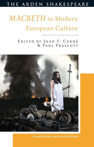 Juan F. Cerdá, Paul Prescott - Macbeth in Modern European Culture, Inbunden