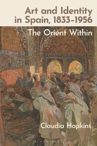 bokomslag Art and Identity in Spain, 1833-1956