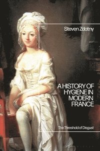 bokomslag A History of Hygiene in Modern France
