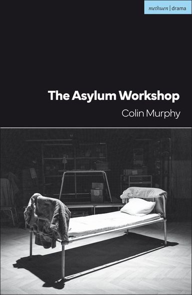 Colin Murphy - Asylum Workshop, Häftad