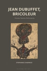 bokomslag Jean Dubuffet, Bricoleur