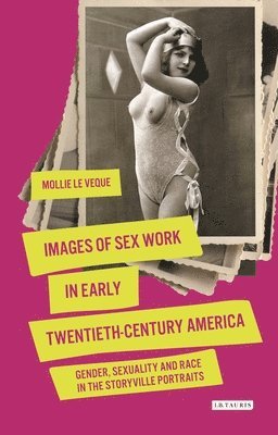 Images of Sex Work in Early Twentieth-Century America 1