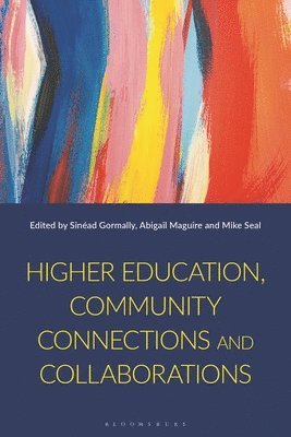 bokomslag Higher Education, Community Connections and Collaborations