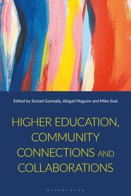 bokomslag Higher Education, Community Connections and Collaborations