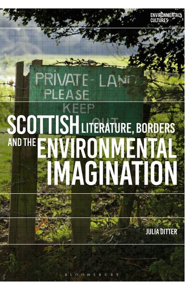 Julia Ditter, Richard Kerridge - Scottish Literature, Borders and the Environmental Imagination, Inbunden