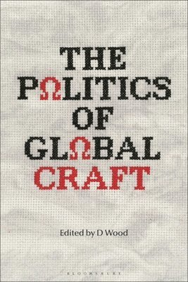 The Politics of Global Craft 1