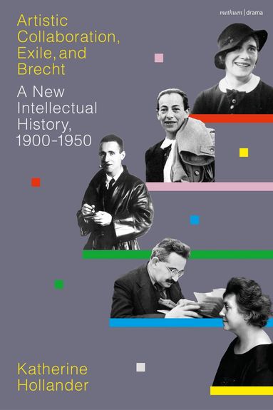 Katherine Hollander - Artistic Collaboration, Exile, and Brecht, Inbunden