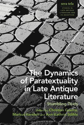 bokomslag Dynamics of Paratextuality in Late Antique Literature