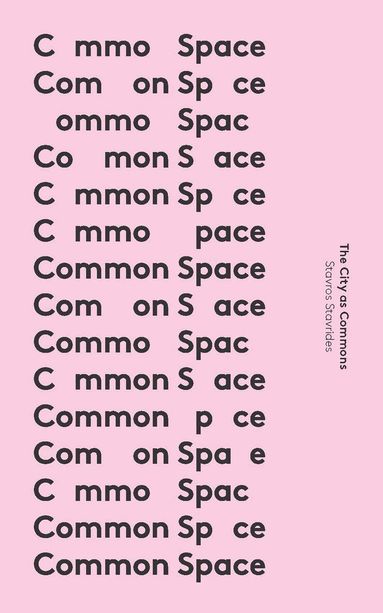 Associate Professor Stavros Stavrides, Massimo De Angelis - Common Space, Häftad
