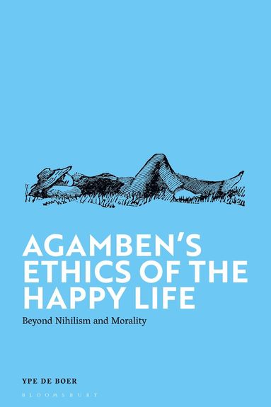 bokomslag Agamben's Ethics of the Happy Life