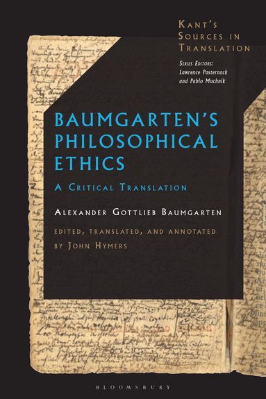 Alexander Gottlieb Baumgarten, John Hymers - Baumgarten’s Philosophical Ethics, Häftad