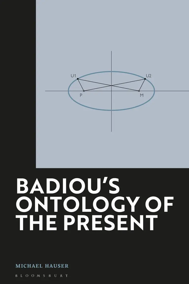Michael Hauser - Badiou's Ontology of the Present, Häftad. Tillgänglighet: Kommande
