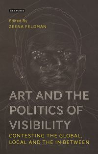 bokomslag Art and the Politics of Visibility