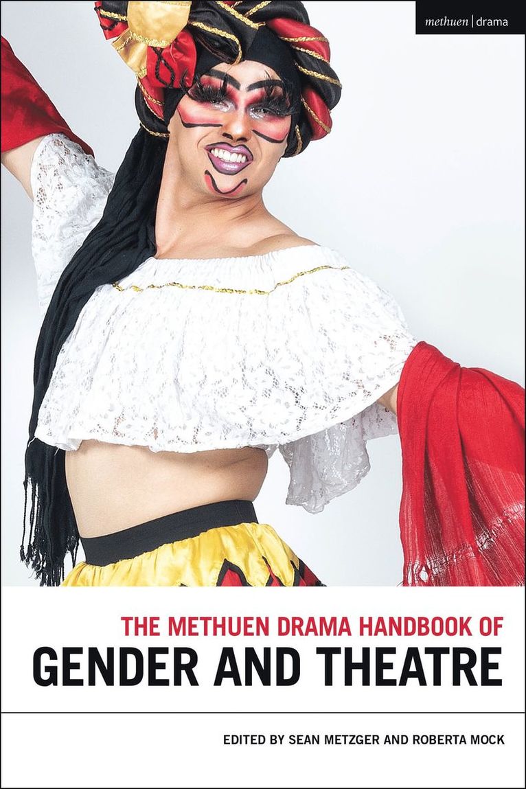 Methuen Drama Handbook of Gender and Theatre