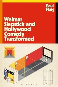 bokomslag Weimar Slapstick and Hollywood Comedy Transformed