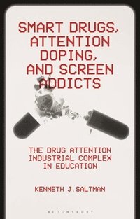 bokomslag Smart Drugs, Attention Doping, and Screen Addicts