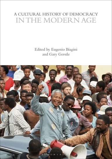 Eugenio Biagini, Gary Gerstle - Cultural History of Democracy in the Modern Age, Häftad