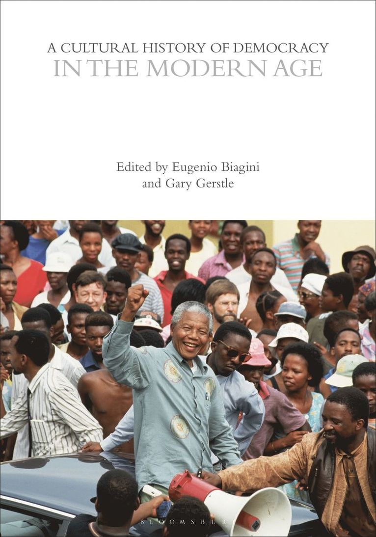 Eugenio Biagini, Gary Gerstle, Cambridge) Biagini, Eugenio (University of Cambridge, University of Cambridge) Gerstle, Gary (Sidney Sussex College - Cultural History of Democracy in the Modern Age, Häftad