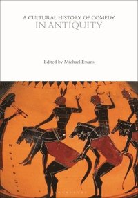 bokomslag Cultural History of Comedy in Antiquity