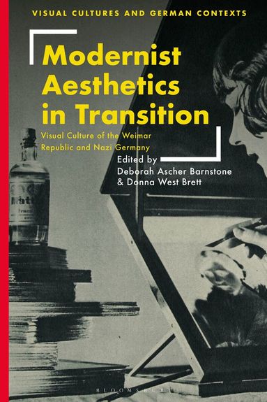 Deborah Ascher Barnstone, Donna West Brett - Modernist Aesthetics in Transition, Inbunden