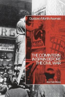 bokomslag Comintern in Spain before the Civil War