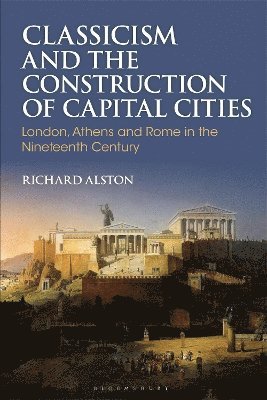 Classicism and the Construction of Capital Cities