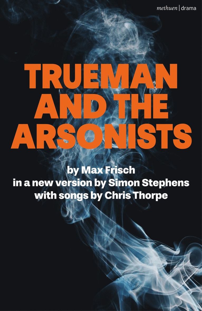 Max Frisch - Trueman and the Arsonists, Häftad