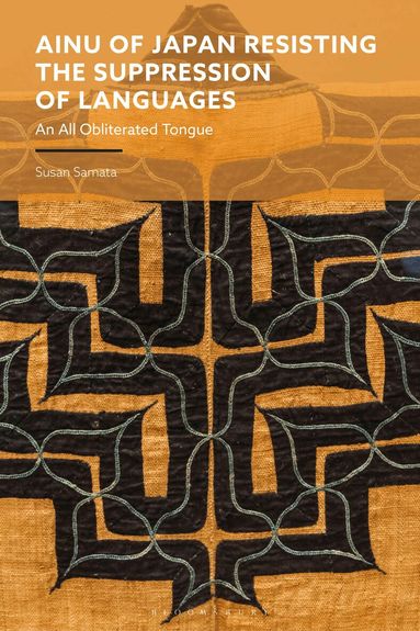 Susan Samata - Ainu of Japan Resisting the Suppression of Languages, Häftad