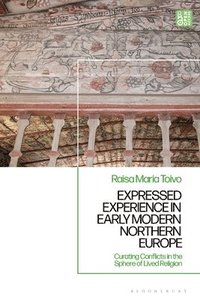 bokomslag Expressed Experience in Early Modern Northern Europe