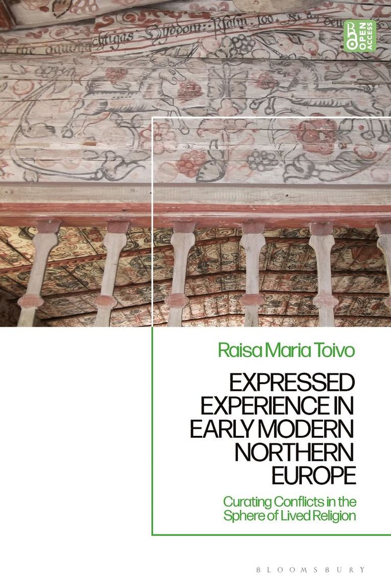 Raisa Maria Toivo, Finland) Toivo, Dr Raisa Maria (Tampere University - Expressed Experience in Early Modern Northern Europe, Inbunden