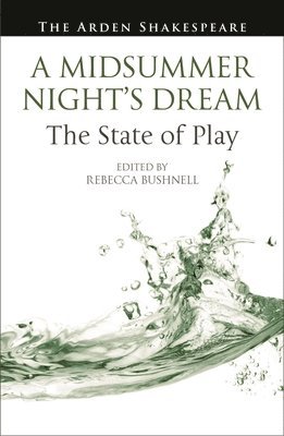 bokomslag Midsummer Night's Dream: The State of Play