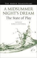 Rebecca Bushnell, Ann Thompson, Lena Cowen Orlin - Midsummer Night's Dream: The State of Play, Häftad
