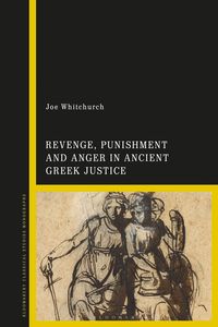 bokomslag Revenge, Punishment and Anger in Ancient Greek Justice