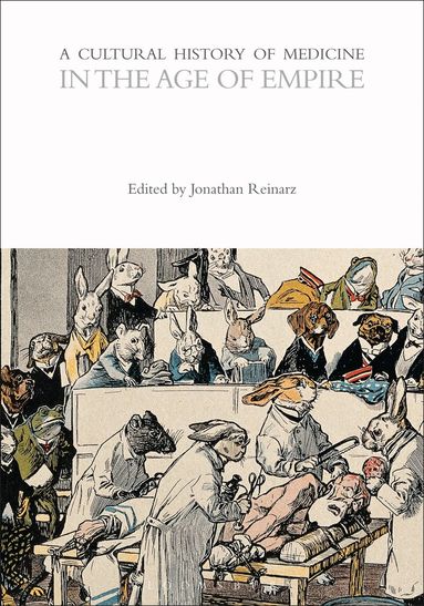 Jonathan Reinarz - Cultural History of Medicine in the Age of Empire, Häftad