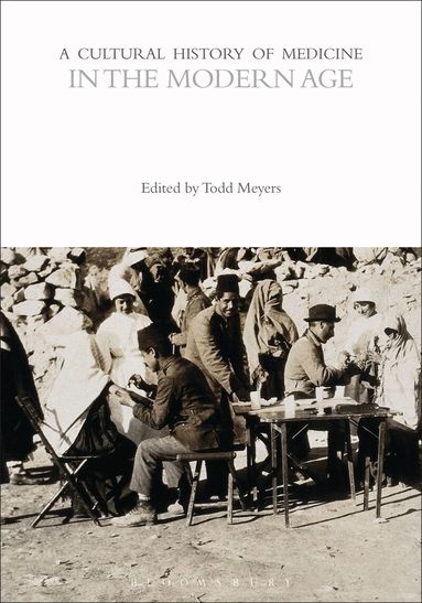 Todd Meyers - Cultural History of Medicine in the Modern Age, Häftad
