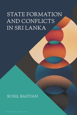 bokomslag State Formation and Conflicts in Sri Lanka