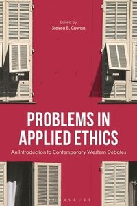 bokomslag Problems in Applied Ethics: An Introduction to Contemporary Western Debates