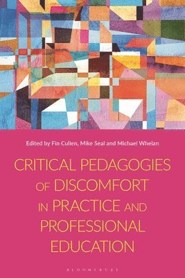 bokomslag Critical Pedagogies of Discomfort in Practice and Professional Education