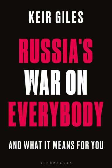 Keir Giles - Russia's War on Everybody, Häftad
