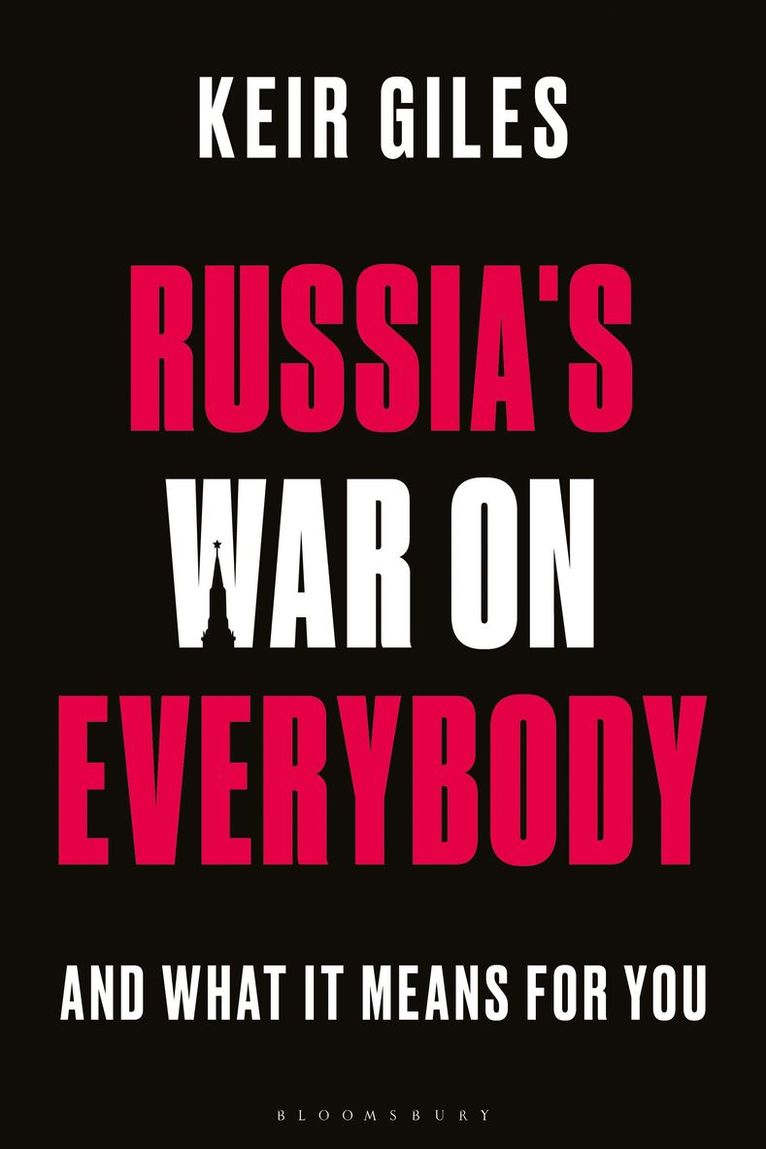 Keir Giles, UK) Giles, Keir (Chatham House - Russia's War on Everybody, Häftad