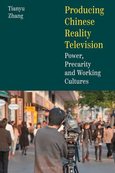 Sophia Tianyu Zhang, Mark Gallagher, Yiman Wang - Producing Chinese Reality Television, Inbunden