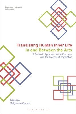 bokomslag Translating Human Inner Life In and Between the Arts
