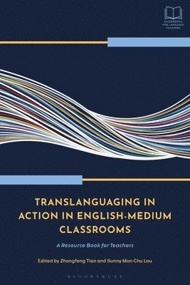 bokomslag Translanguaging in Action in English-Medium Classrooms