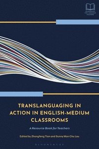 bokomslag Translanguaging in Action in English-Medium Classrooms