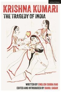 bokomslag Krishna Kumari: The Tragedy of India